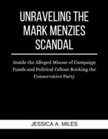 Unraveling the Mark Menzies Scandal