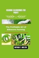 Rearing Silkworms for Profit