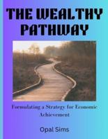 The Wealthy Pathway