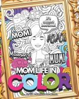 Mom Life in Color