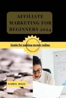 Affiliate Marketing for Beginners 2024