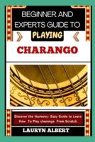Beginners and Expert Guide to Playing Charango