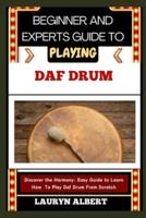 Beginners and Expert Guide to Playing Daf Drum