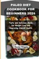 Paleo Diet Cookbook for Beginners 2024