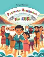 Passover Haggadah for KIDS!