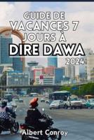 Guide De Vacances 7 Jours À Dire Dawa 2024