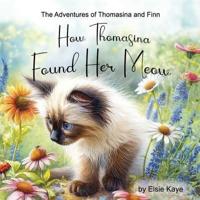 How Thomasina Found Her Meow