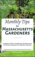 Monthly Tips For Massachusetts Gardeners