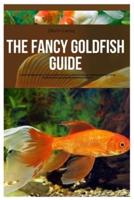 The Fancy Goldfish Guide