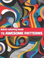 75 Awesome Patterns