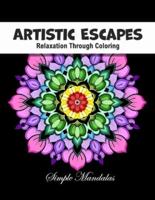 Artistic Escapes - Relaxation Through Coloring, Simple Mandalas