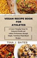 Vegan Recipe Book for Athletes