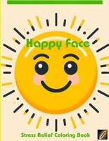 Happy Face Stress Relief Coloring Book