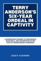 Terry Anderson's Six-Year Ordeal in Captivity