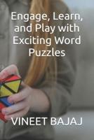 Engage, Learn, and Play With Exciting Word Puzzles