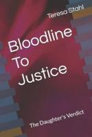 Bloodline To Justice