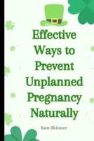 Effective Ways to Prevent Unplanned Pregnancy Naturally