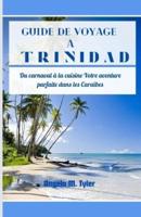 Guide De Voyage À Trinidad