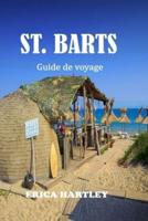 ST. BARTS Guide De Voyage 2024 2025