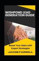 Wishpond Lead Generation Guide