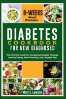 Diabetes Cookbook for Newly Diagnosed