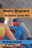 Basta Sognare