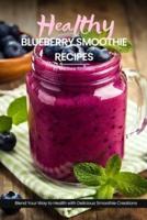 Healthy Blueberry Smoothie Recipes