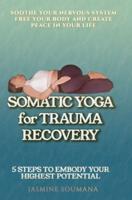 Somatic Yoga for Trauma Recovery
