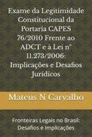 Exame Da Legitimidade Constitucional Da Portaria Capes 76/2010 Frente Ao Adct E À Lei N° 11.273/2006