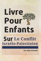 Livre Pour Enfants Sur Le Conflit Israélo-Palestinien
