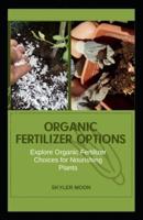 Organic Fertilizer Options