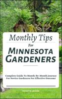 Monthly Tips For Minnesota Gardeners