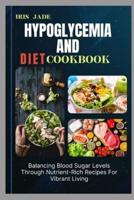 Hypoglycemia and Diet Cook Book