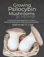 Growing Psilocybin Mushrooms at Home