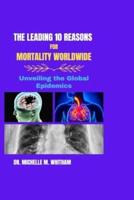 The Leading 10 Reasons for Mortality Worldwide
