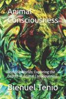 Animal Consciousness