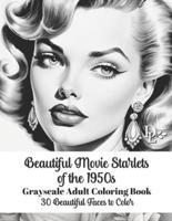 Beautiful Movie Starlets of the 1950S - Grayscale Adult Coloring Book