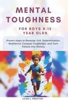 Mental Toughness for Boys 8-12 Year Olds