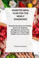 Diabetes Meal Plan for the Newly Diagnosed