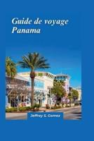Panama Guide De Voyage 2024