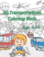 30 Transportation Coloring Book for Age 6-10