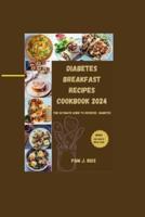 Diabetes Breakfast Recipes Cookbook 2024