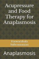 Acupressure and Food Therapy for Anaplasmosis