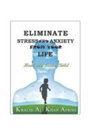 Eliminate Stress and Anxiety from Your Life