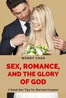 Sex, Romance, and the Glory of God