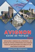 Guide De Voyage Avignon 2024