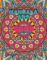 Mandala Art Coloring Book for Adult - Promoting Relaxation and Alleviating Tension