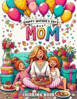 Happy Mother's Day Best Mom Coloing Book