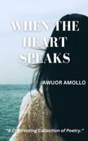 When The Heart Speaks