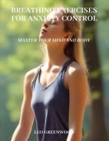 Breathing Exercises for Anxiety Control